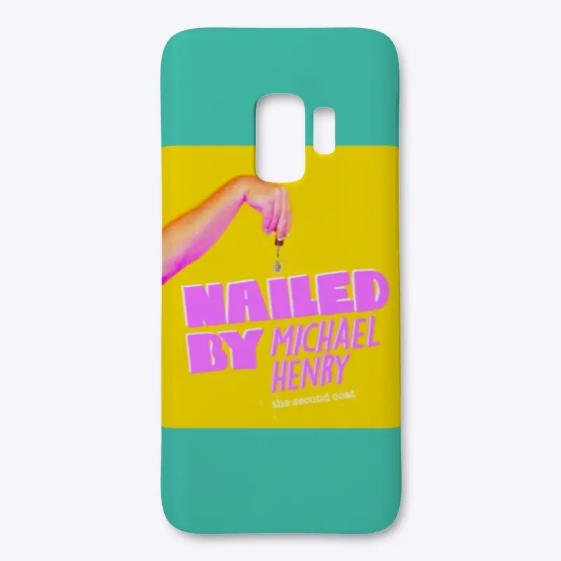 NAILED By Michael Henry Merch