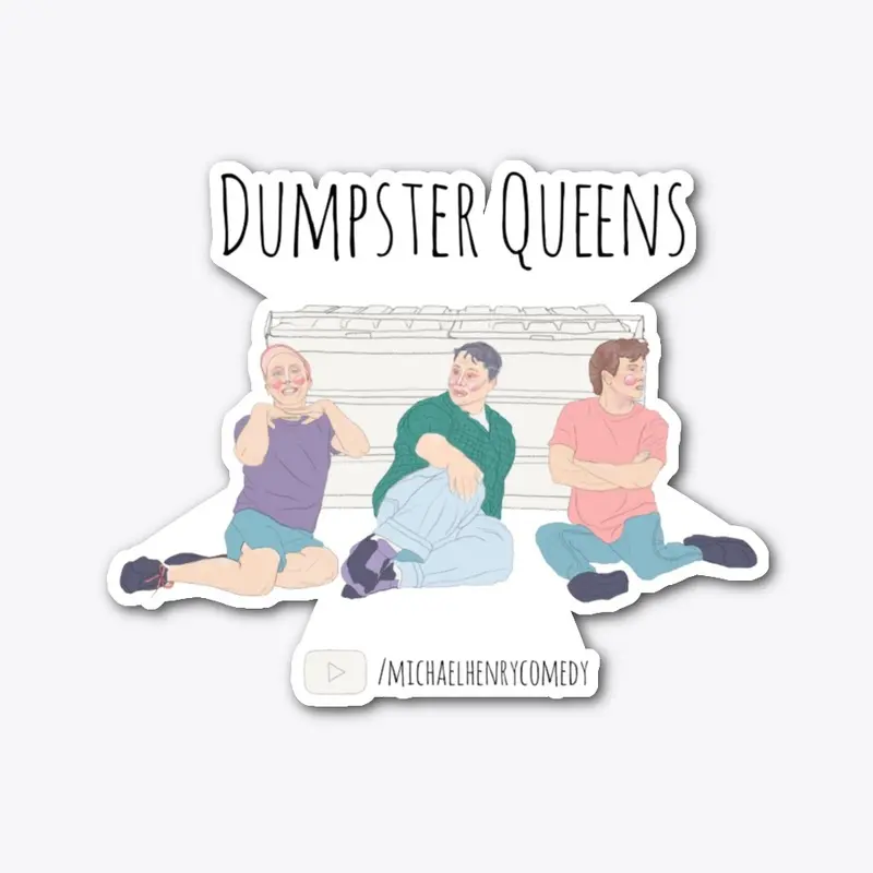 Dumpster Queens Stickers and stuff